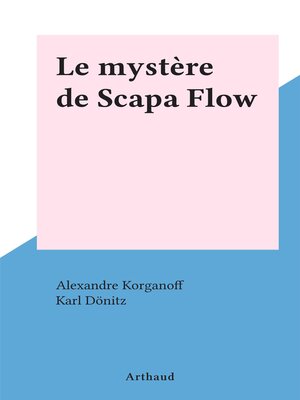 cover image of Le mystère de Scapa Flow
